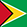 Guyana